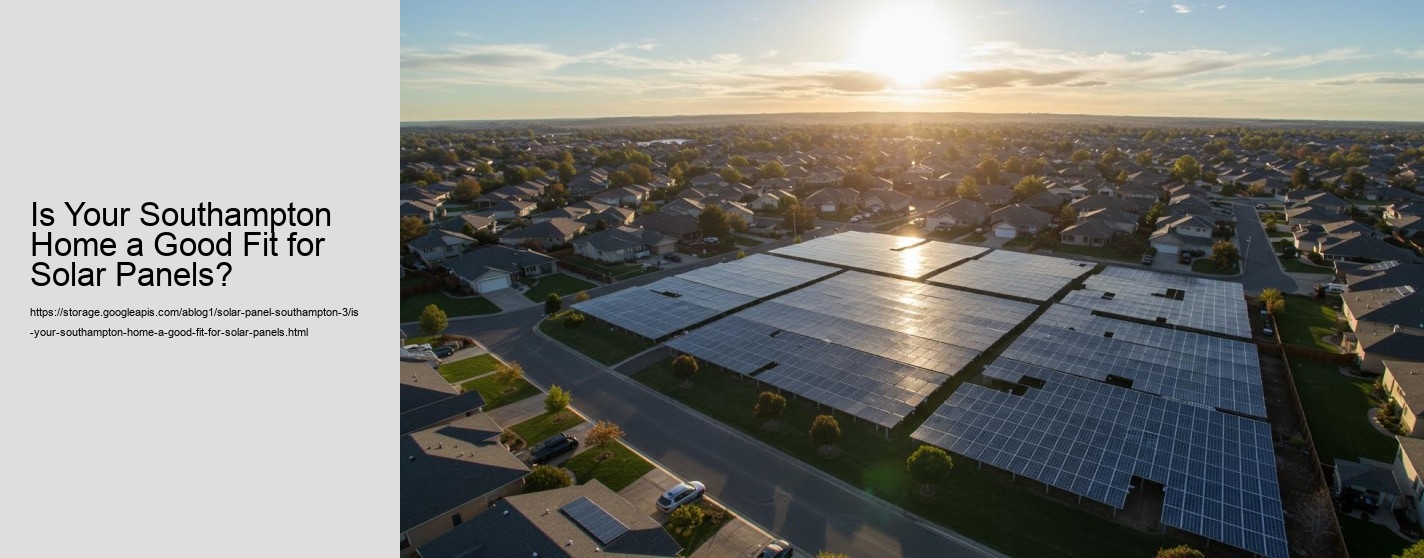 Is Your Southampton Home a Good Fit for Solar Panels?