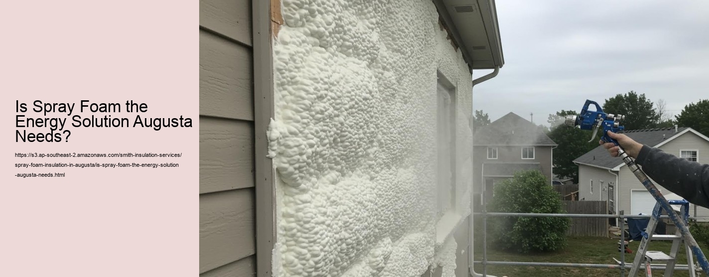 Is Spray Foam the Energy Solution Augusta Needs?