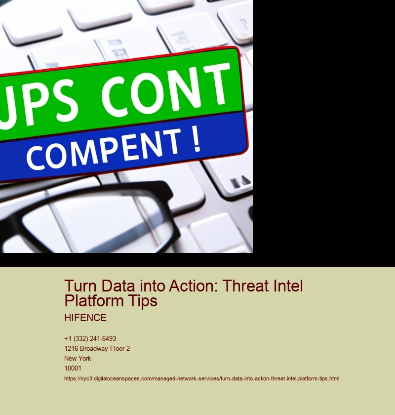Turn Data into Action: Threat Intel Platform Tips