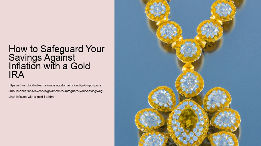 How to Safeguard Your Savings Against Inflation with a Gold IRA