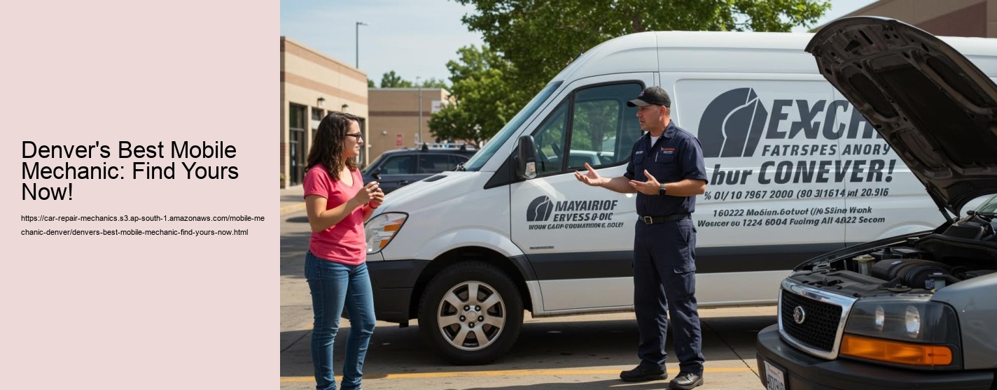Denver's Best Mobile Mechanic: Find Yours Now!