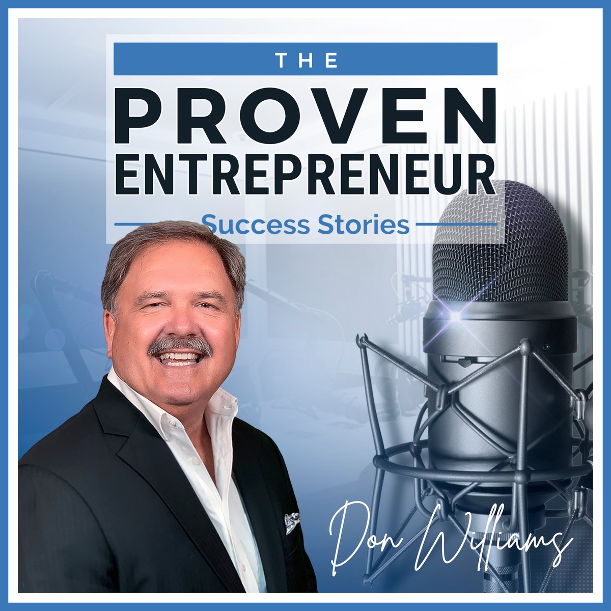Don Williams' The Proven Entrepreneur Podcast