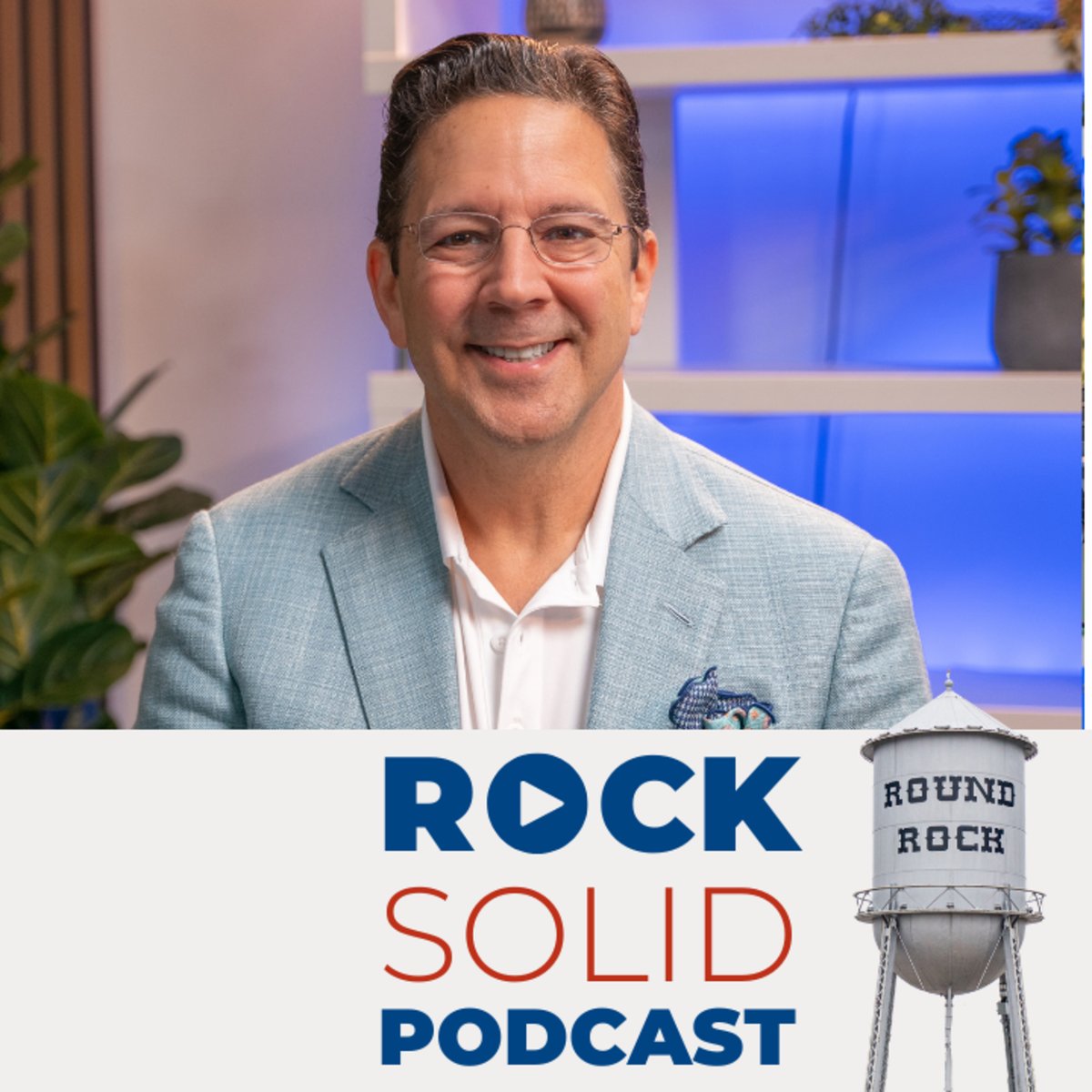 Rock Solid: Round Rock Business Leaders Podcast — 87. Jeff Barnett | Estate Planning Mistakes That Can Cost Your Family