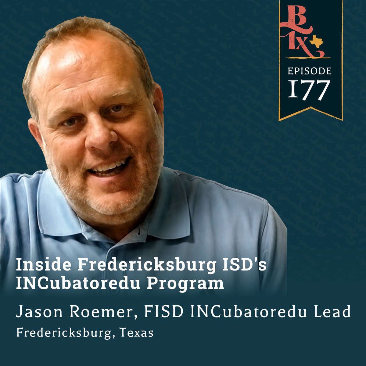 The Building Texas Show — Inside Fredericksburg ISD's INCubatoredu Program | The Building Texas Show