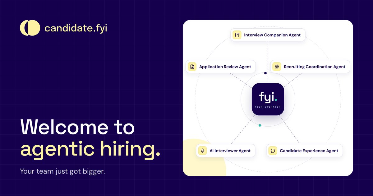 candidate.fyi - welcome to agentic hiring - your team just got bigger