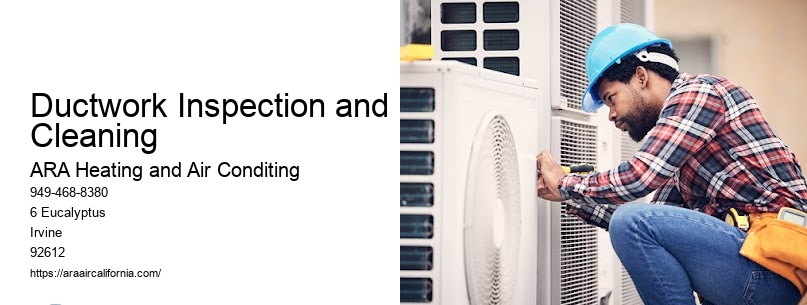 Ductwork Inspection and Cleaning