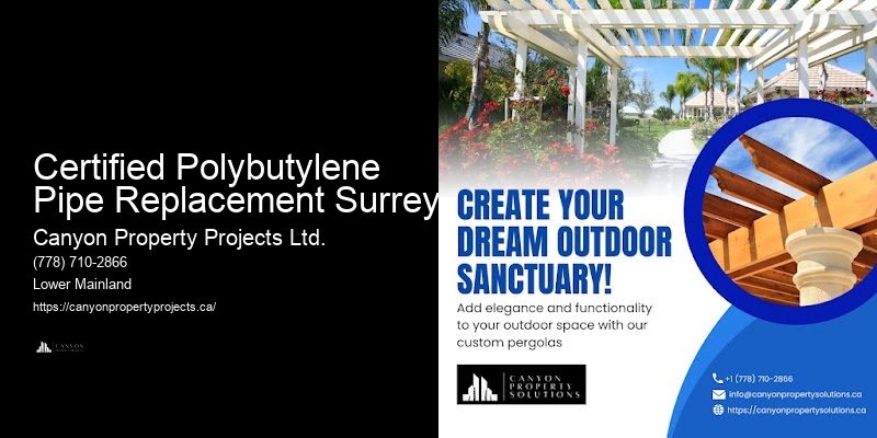 Emergency Polybutylene Pipe Solutions Certified Polybutylene Pipe Replacement Surrey