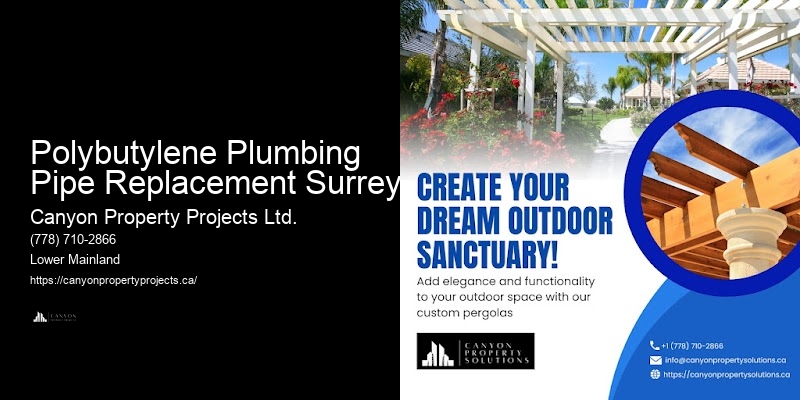 Effective Leak Prevention for Polybutylene Pipes Polybutylene Plumbing Pipe Replacement Surrey