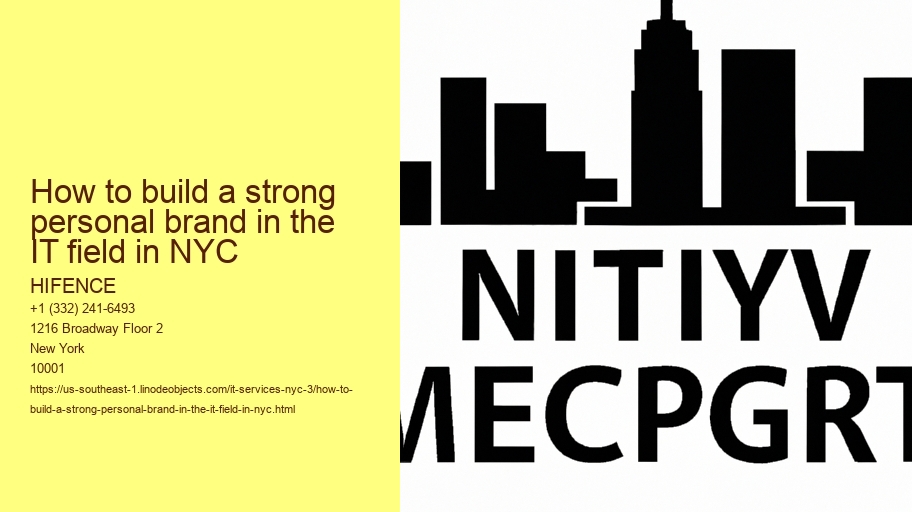How to build a strong personal brand in the IT field in NYC
