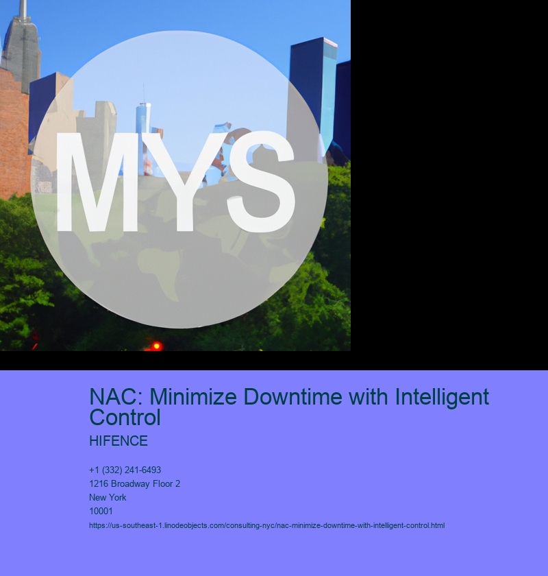 NAC: Minimize Downtime with Intelligent Control