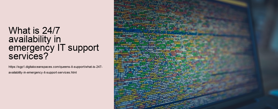 What is 24/7 availability in emergency IT support services?