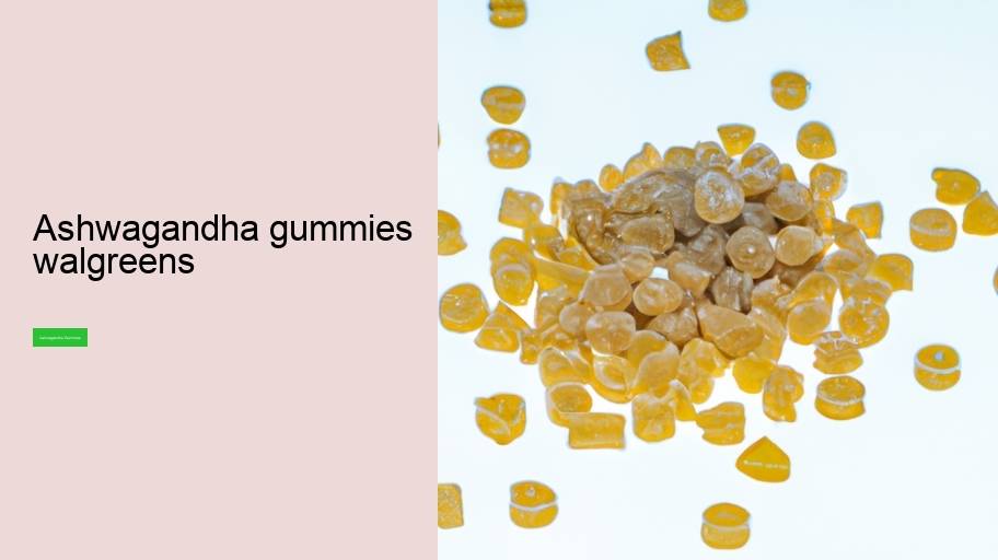 ashwagandha gummies walgreens