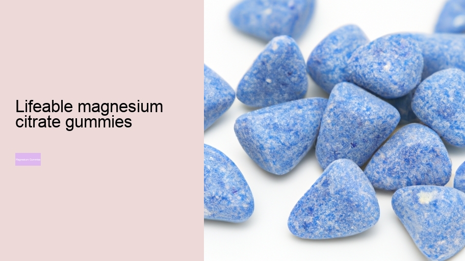 lifeable magnesium citrate gummies