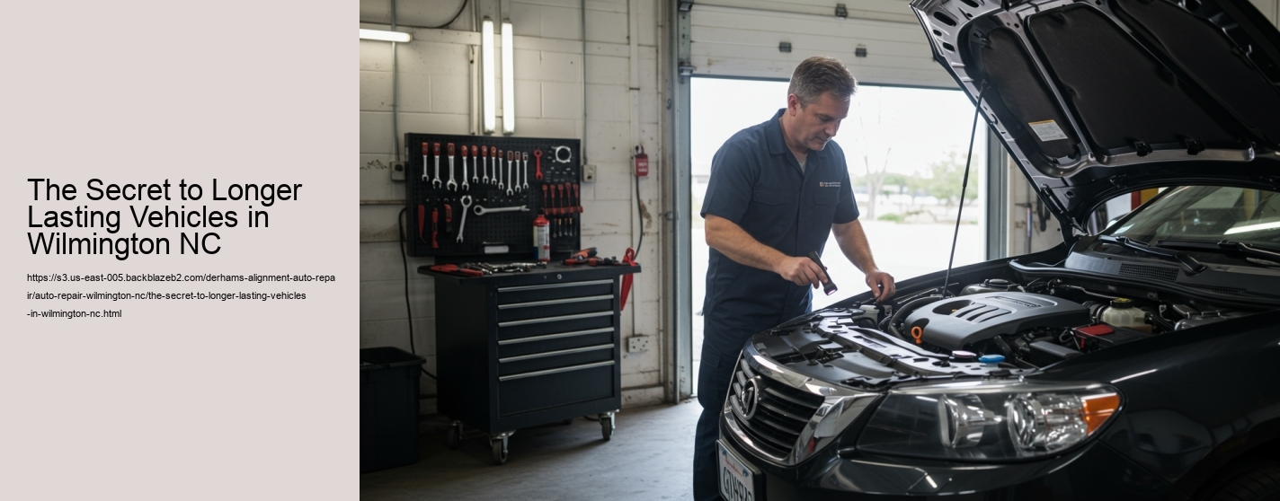 The Secret to Longer Lasting Vehicles in Wilmington NC