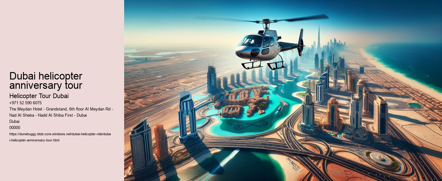 Dubai helicopter anniversary tour