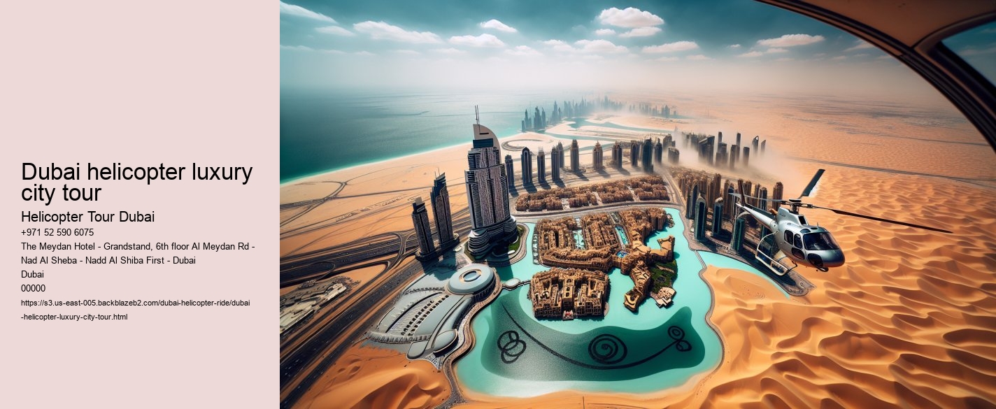 Dubai helicopter luxury city tour