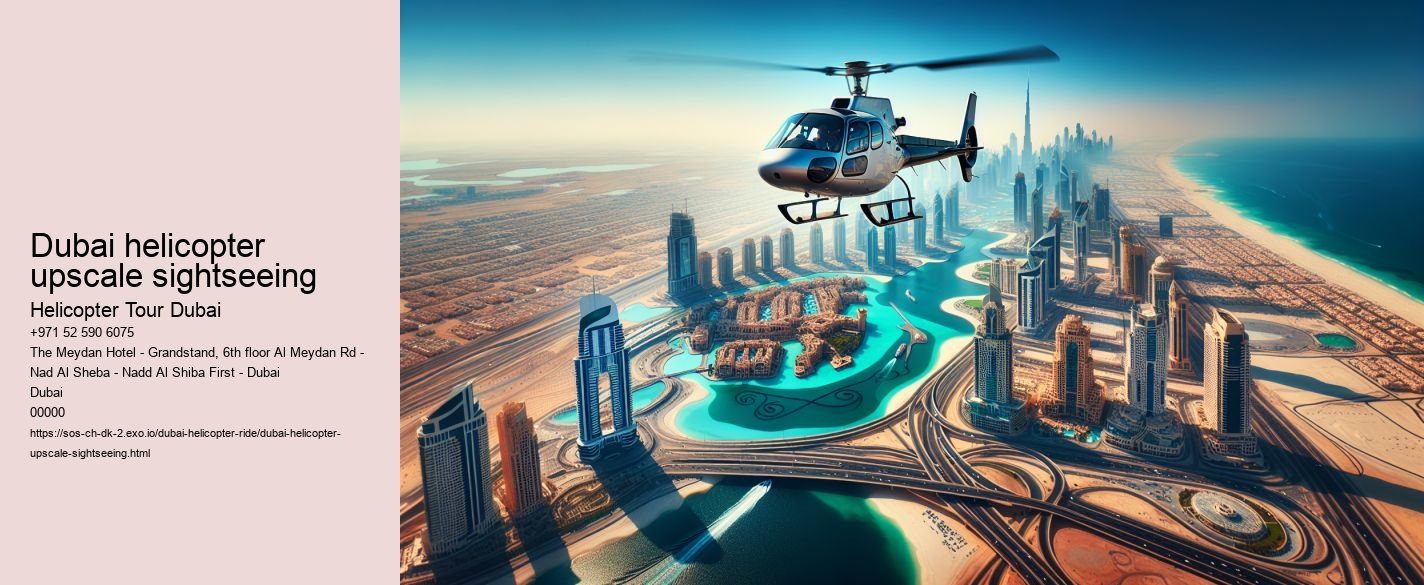Dubai helicopter upscale sightseeing