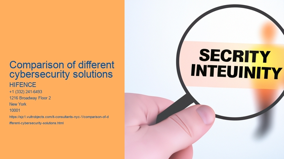 Comparison of different cybersecurity solutions