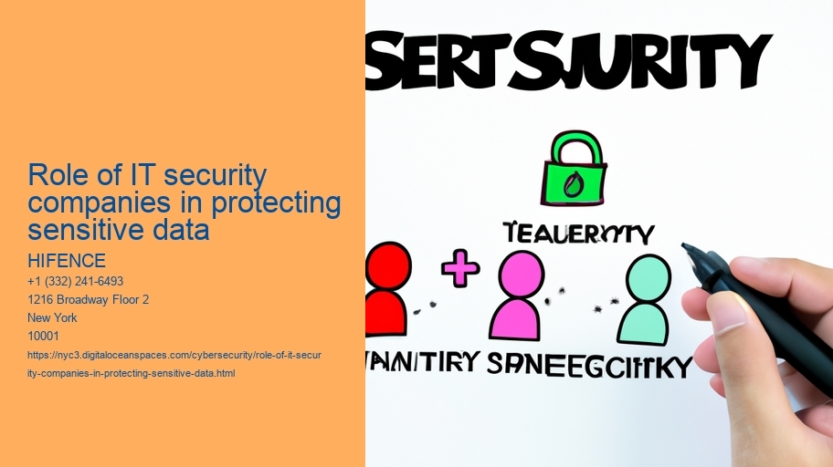 Role of IT security companies in protecting sensitive data