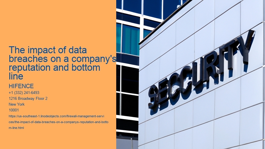 The impact of data breaches on a company's reputation and bottom line 