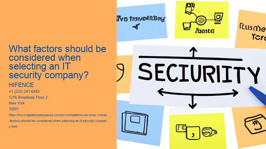 What factors should be considered when selecting an IT security company?