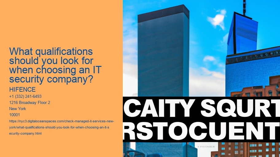 What qualifications should you look for when choosing an IT security company?