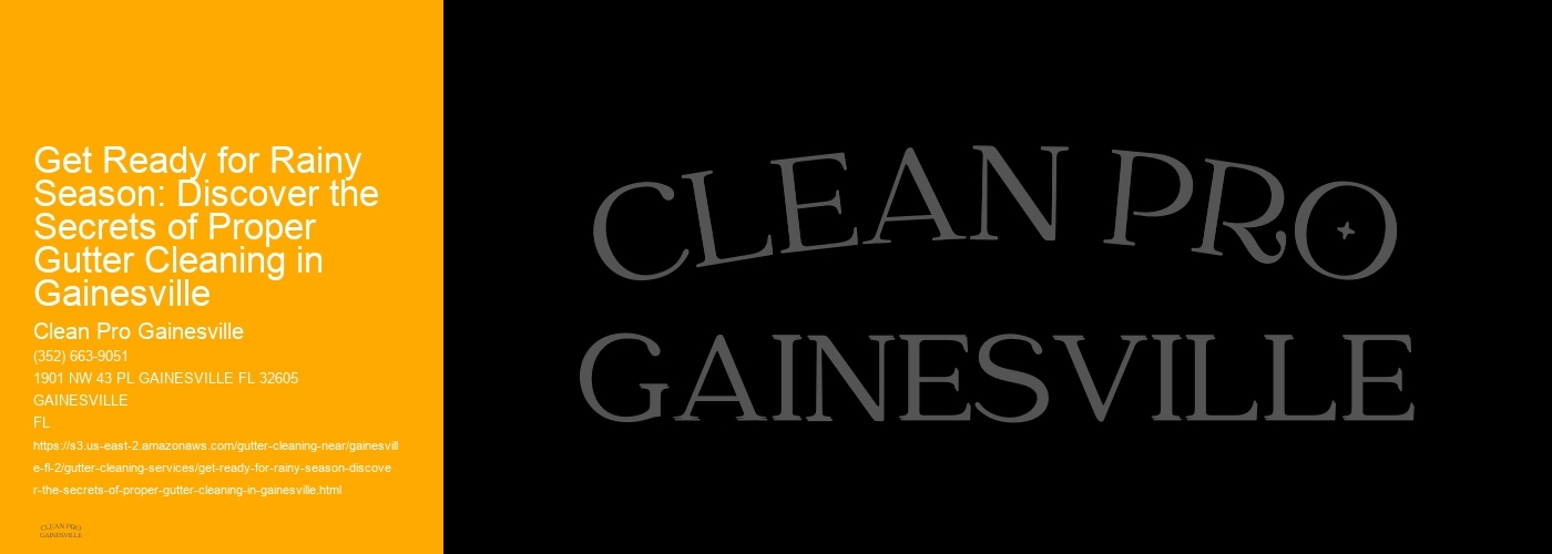 Get Ready for Rainy Season: Discover the Secrets of Proper Gutter Cleaning in Gainesville 