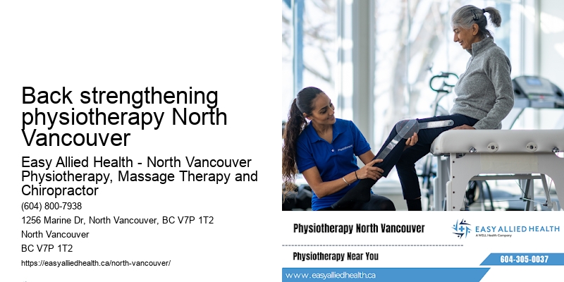 Back strengthening physiotherapy North Vancouver