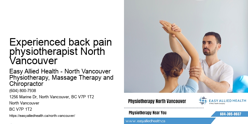 Experienced back pain physiotherapist North Vancouver