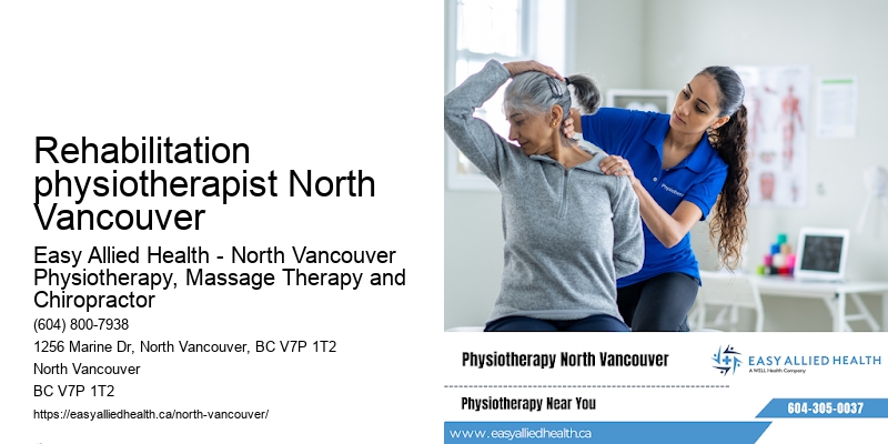 Rehabilitation physiotherapist North Vancouver