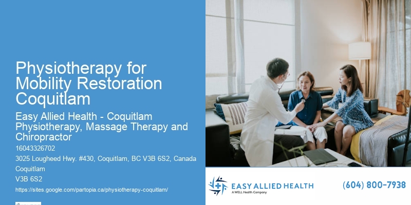 Physiotherapy for Mobility Restoration Coquitlam Sports Injury Physiotherapy