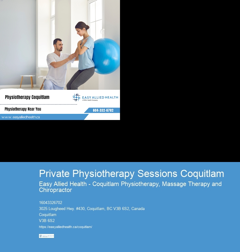 regulated physiotherapist Private Physiotherapy Sessions Coquitlam