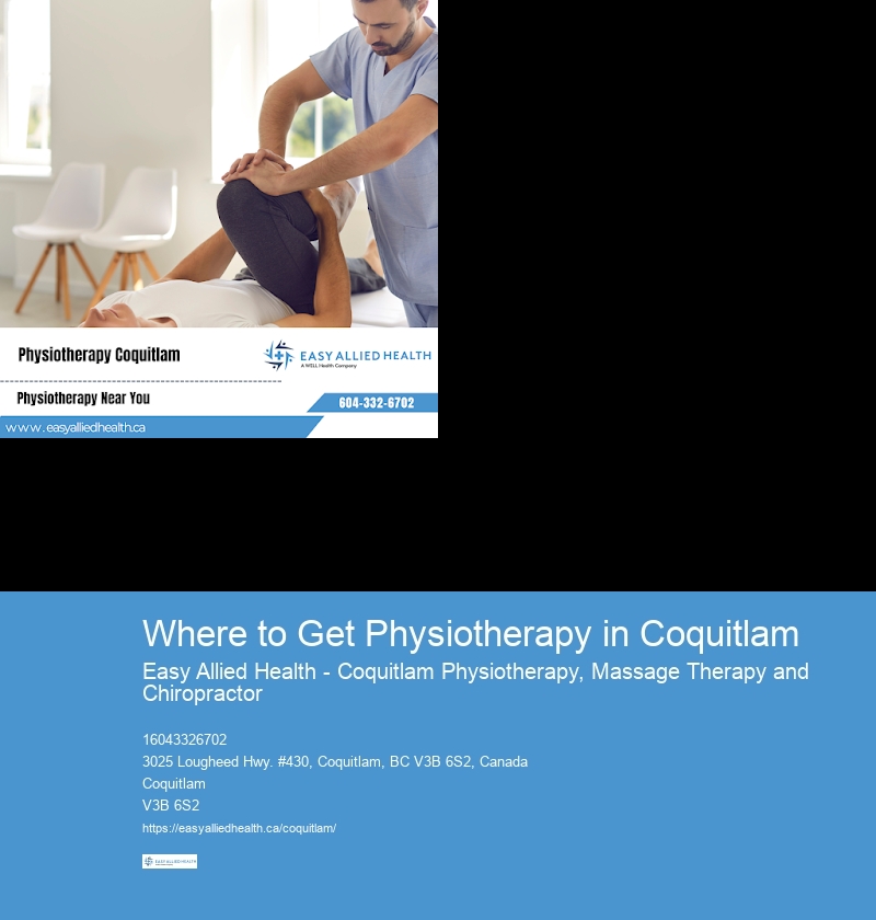 registered physio clinic Where to Get Physiotherapy in Coquitlam