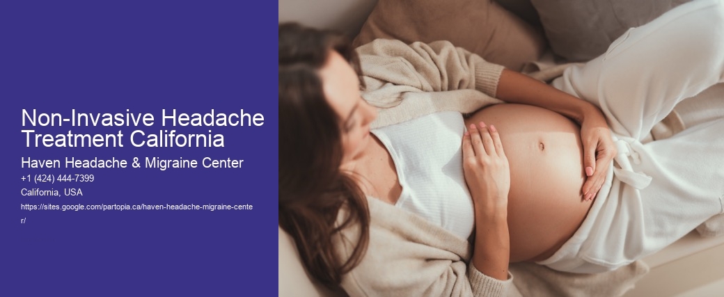 Non-Invasive Headache Treatment California