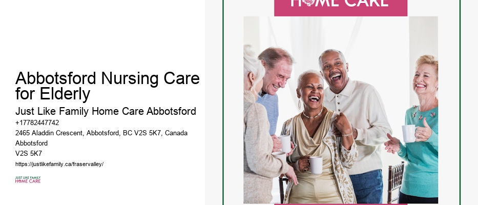 Home Care Services for Seniors Abbotsford Nursing Care for Elderly