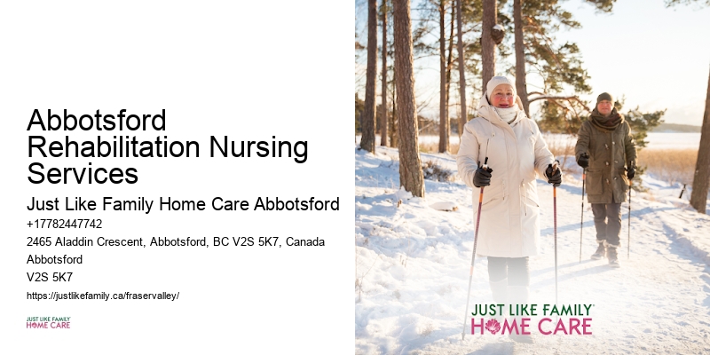 Home Care Services Abbotsford Rehabilitation Nursing Services