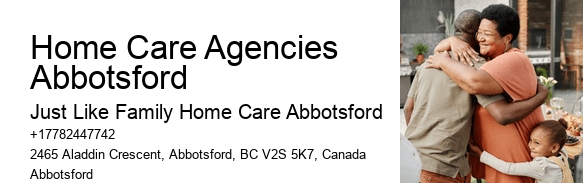 Specialized Support for Seniors Home Care Agencies Abbotsford
