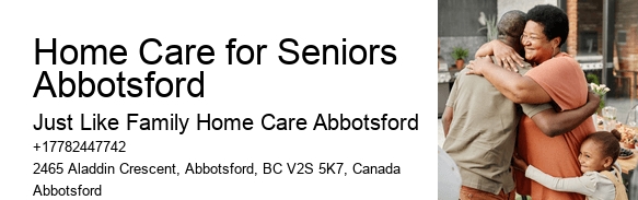 Long-Term Senior Care Home Care for Seniors Abbotsford