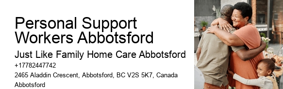 Patient Advocacy Services Personal Support Workers Abbotsford
