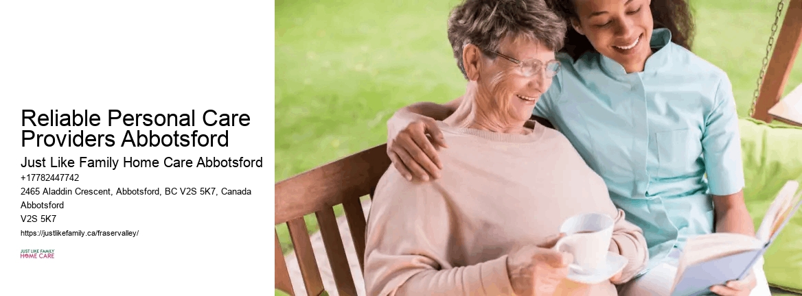 24-Hour Home Care Reliable Personal Care Providers Abbotsford