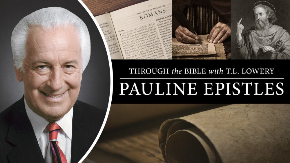 Through the Bible with TL Lowery Pauline Epistles Thumbnail v2 Update min