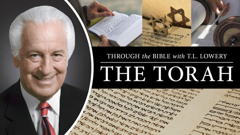 Through the Bible with TL Lowery The Torah Thumbnail v2 Update min