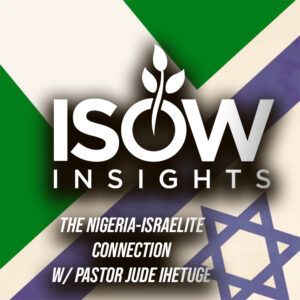 The SHOCKING Connections of Nigeria & the Jewish People! W/ Pastor Judelins Ihetuge