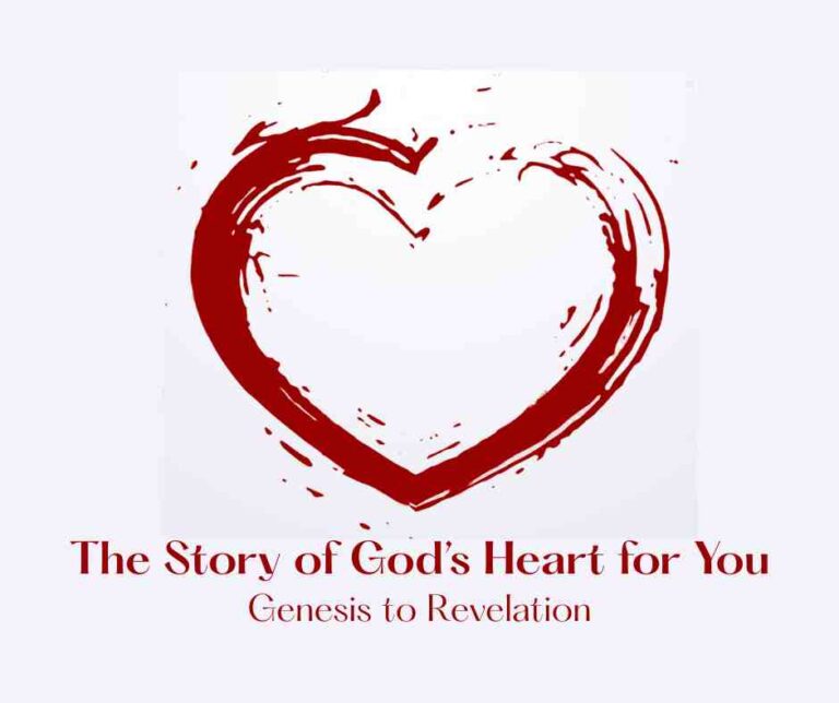La historia del corazón de Dios para ti
