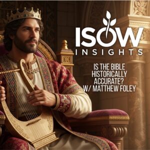 Is the Bible Historically Accurate? W/ Matthew Foley