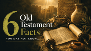 6 hechos del Antiguo Testamento que quizás no conozcas...