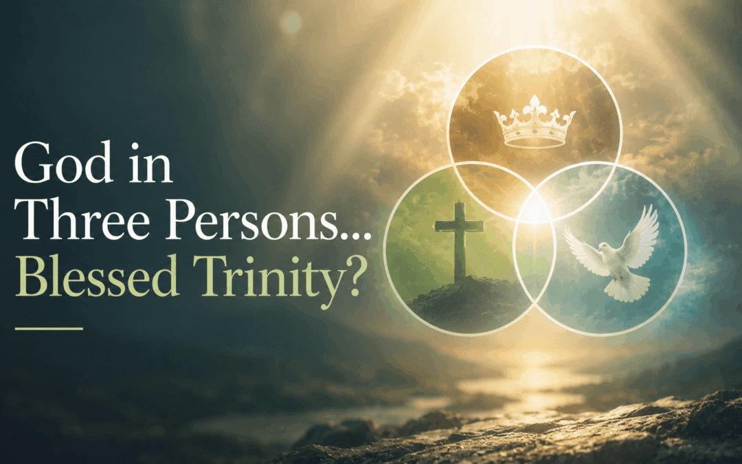 Dios en Tres Personas… ¿Trinidad Santísima?