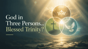 Dios en Tres Personas… ¿Trinidad Santísima?