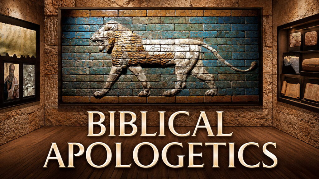 Biblical Apologetics
