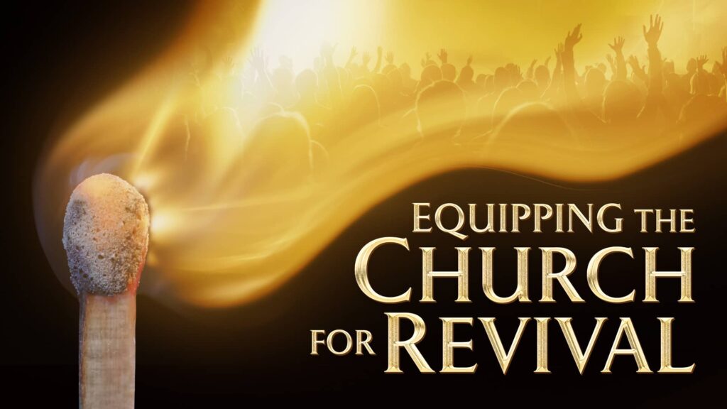 Equipping the Church for Revival